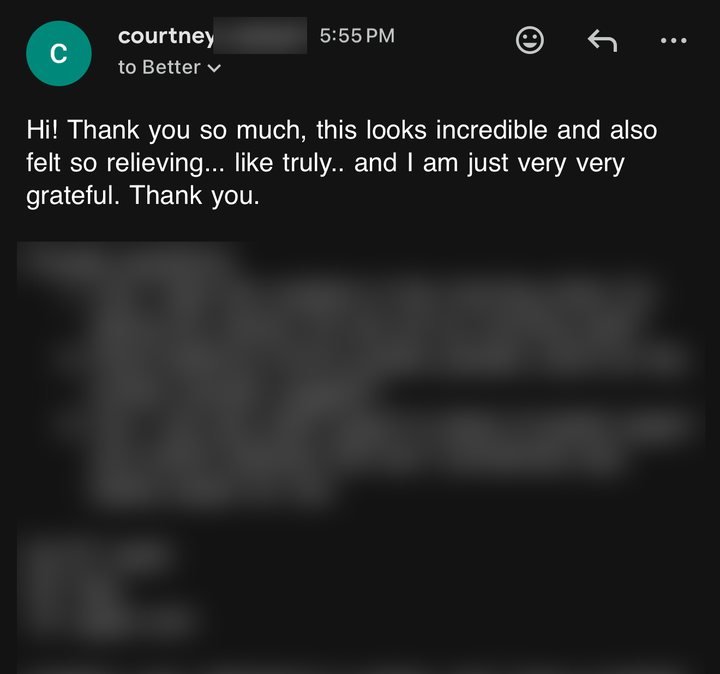 Email from Courtney after her plan landed: this looks incredible and also felt so relieving